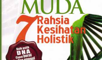 Awet muda : 7 rahsia kesihatan holistik